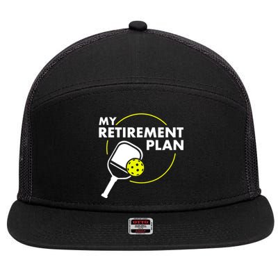 My Retirement Plan Funny Pickleball Slogan Gift 7 Panel Mesh Trucker Snapback Hat