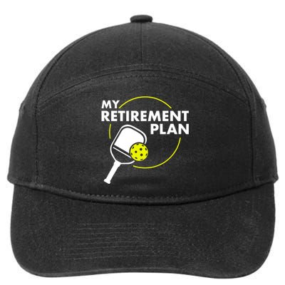 My Retirement Plan Funny Pickleball Slogan Gift 7-Panel Snapback Hat