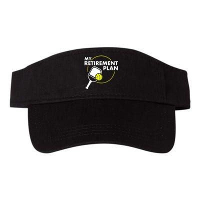 My Retirement Plan Funny Pickleball Slogan Gift Valucap Bio-Washed Visor