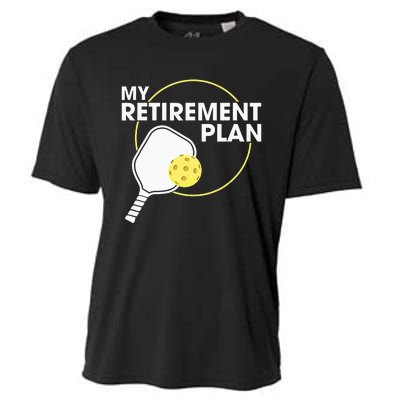 My Retirement Plan Funny Pickleball Lover Cooling Performance Crew T-Shirt