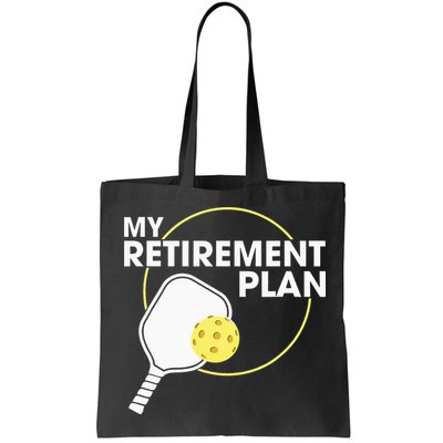 My Retirement Plan Funny Pickleball Lover Bag