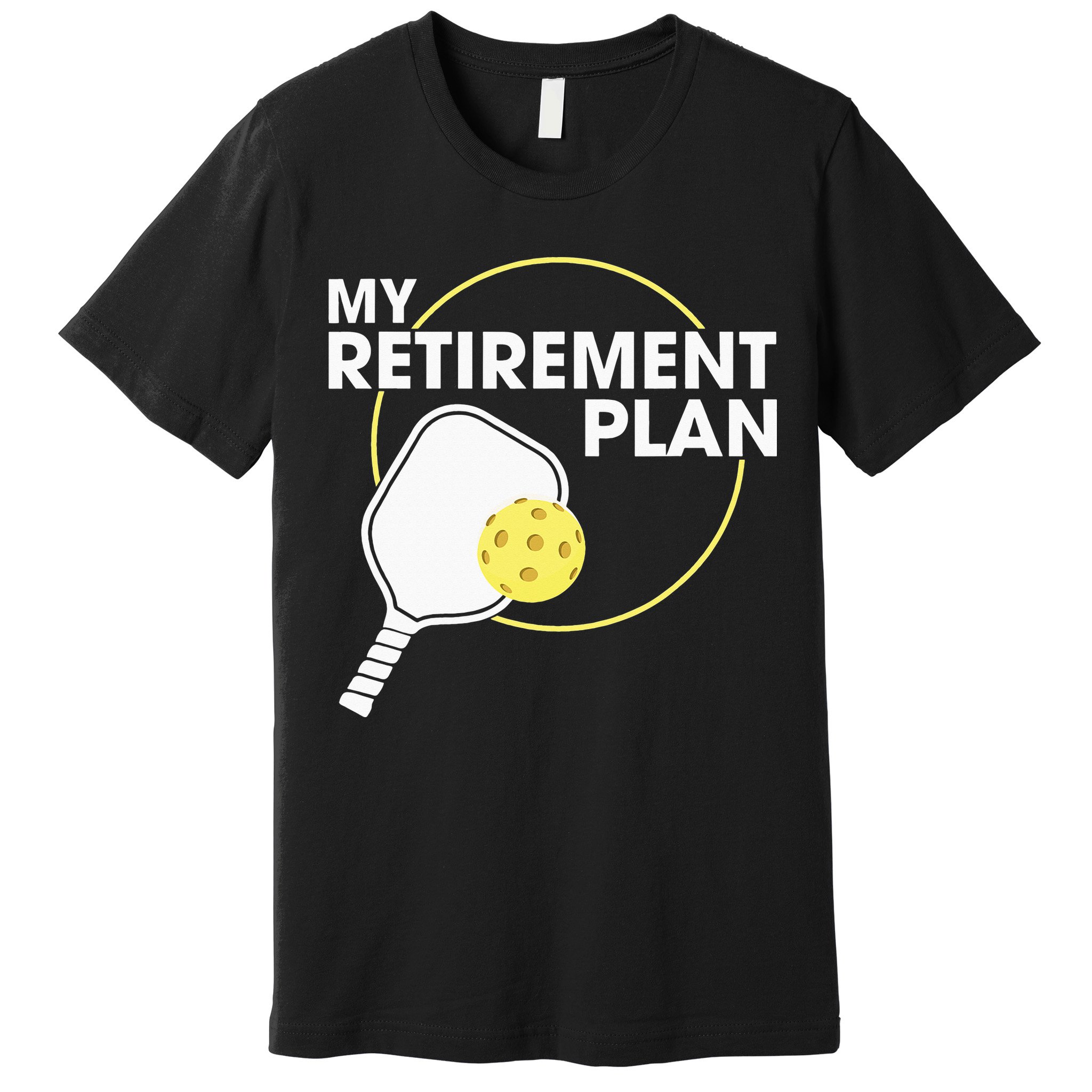 My Retirement Plan Funny Pickleball Lover Premium T-Shirt