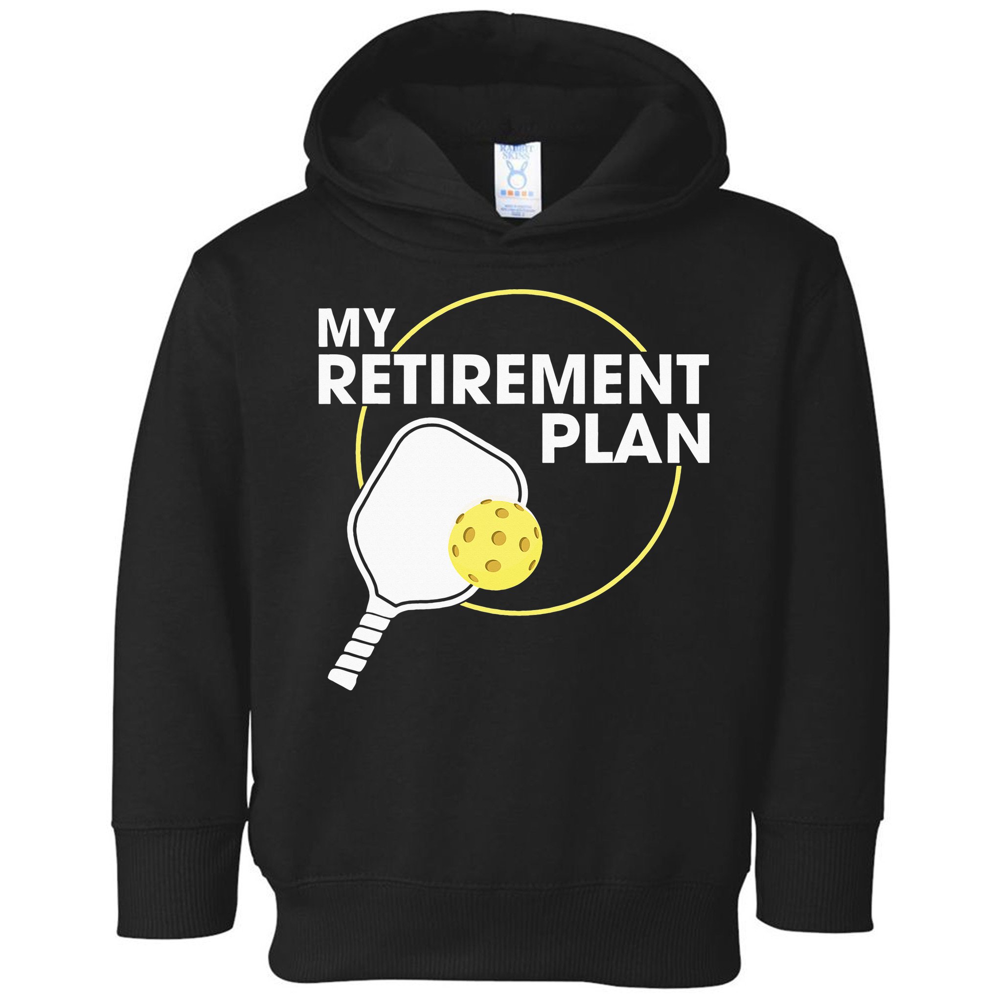 My Retirement Plan Funny Pickleball Lover Toddler Hoodie