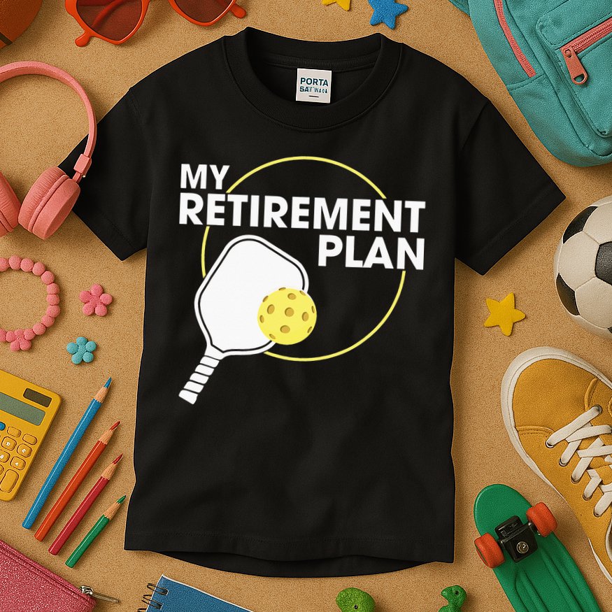 My Retirement Plan Funny Pickleball Lover Kids T-Shirt