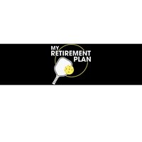 My Retirement Plan Funny Pickleball Slogan Gift Bumper Sticker