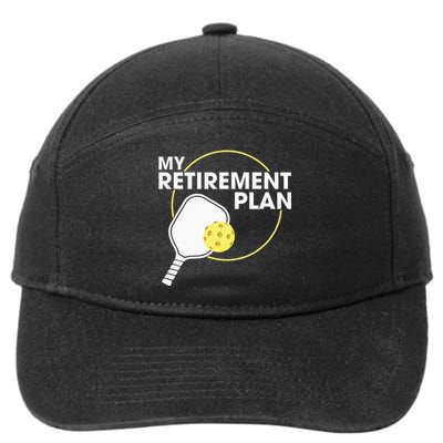 My Retirement Plan Funny Pickleball Slogan Gift 7-Panel Snapback Hat