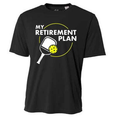 My Retirement Plan Funny Pickleball Slogan Gift Cooling Performance Crew T-Shirt