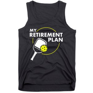 My Retirement Plan Funny Pickleball Slogan Gift Tank Top