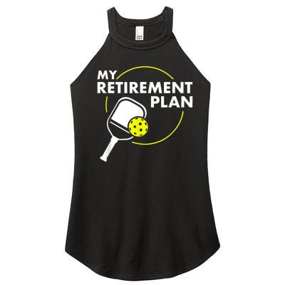 My Retirement Plan Funny Pickleball Slogan Gift Women’s Perfect Tri Rocker Tank