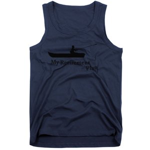 My Retirement Plan Funny Fishing Tank Top