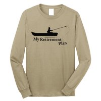 My Retirement Plan Funny Fishing Long Sleeve Shirt