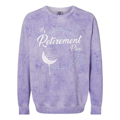 My Retirement Plan Golf Colorblast Crewneck Sweatshirt