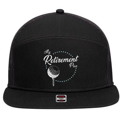 My Retirement Plan Golf 7 Panel Mesh Trucker Snapback Hat