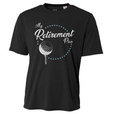 My Retirement Plan Golf Cooling Performance Crew T-Shirt