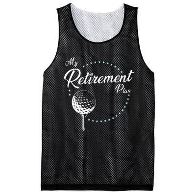 My Retirement Plan Golf Mesh Reversible Basketball Jersey Tank