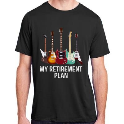 My Retirement Plan Guitar Gift Music Players Guitarist Adult ChromaSoft Performance T-Shirt