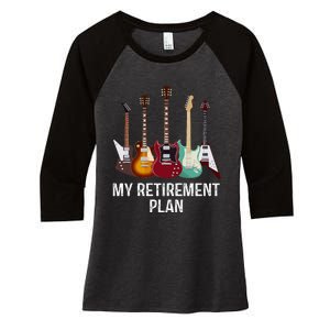 My Retirement Plan Guitar Gift Music Players Guitarist Women's Tri-Blend 3/4-Sleeve Raglan Shirt