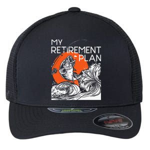 My Retirement Plan Retired Retiree Pension Fishing Fisher Flexfit Unipanel Trucker Cap