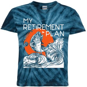 My Retirement Plan Retired Retiree Pension Fishing Fisher Kids Tie-Dye T-Shirt