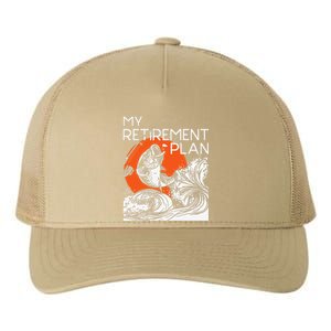 My Retirement Plan Retired Retiree Pension Fishing Fisher Yupoong Adult 5-Panel Trucker Hat