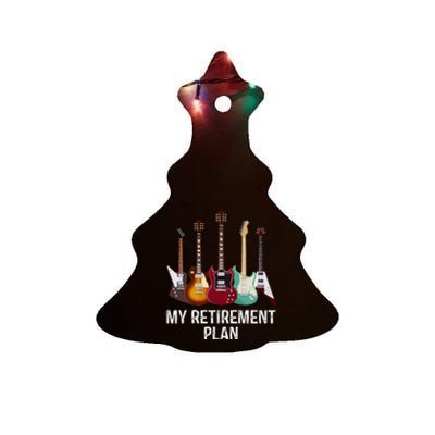 My Retirement Plan Guitar Gift Music Players Guitarist Ceramic Tree Ornament