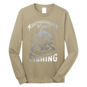 My Retirement Plan Is Going Fishing Long Sleeve Shirt