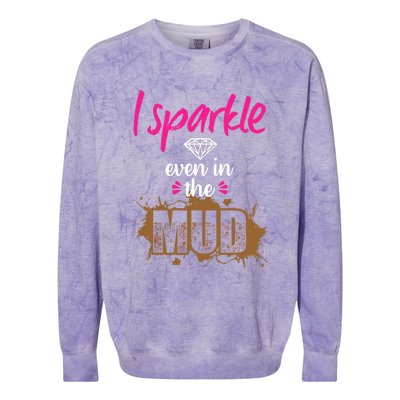 Mud Run Princess I Sparkle Even in Mud Team Girl ATV Gifts Colorblast Crewneck Sweatshirt