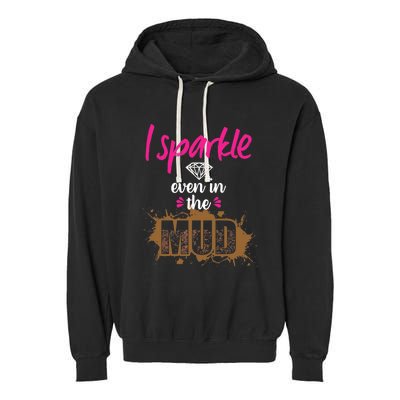 Mud Run Princess I Sparkle Even in Mud Team Girl ATV Gifts Garment-Dyed Fleece Hoodie