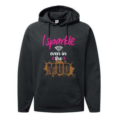 Mud Run Princess I Sparkle Even in Mud Team Girl ATV Gifts Performance Fleece Hoodie