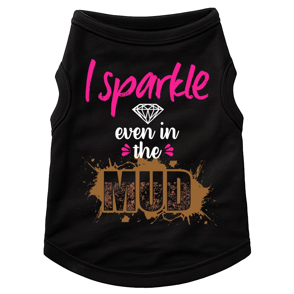 Mud Run Princess I Sparkle Even in Mud Team Girl ATV Gifts Doggie Tank