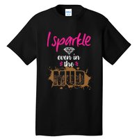 Mud Run Princess I Sparkle Even in Mud Team Girl ATV Gifts Tall T-Shirt