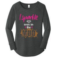 Mud Run Princess I Sparkle Even in Mud Team Girl ATV Gifts Women's Perfect Tri Tunic Long Sleeve Shirt