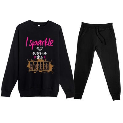 Mud Run Princess I Sparkle Even in Mud Team Girl ATV Gifts Premium Crewneck Sweatsuit Set