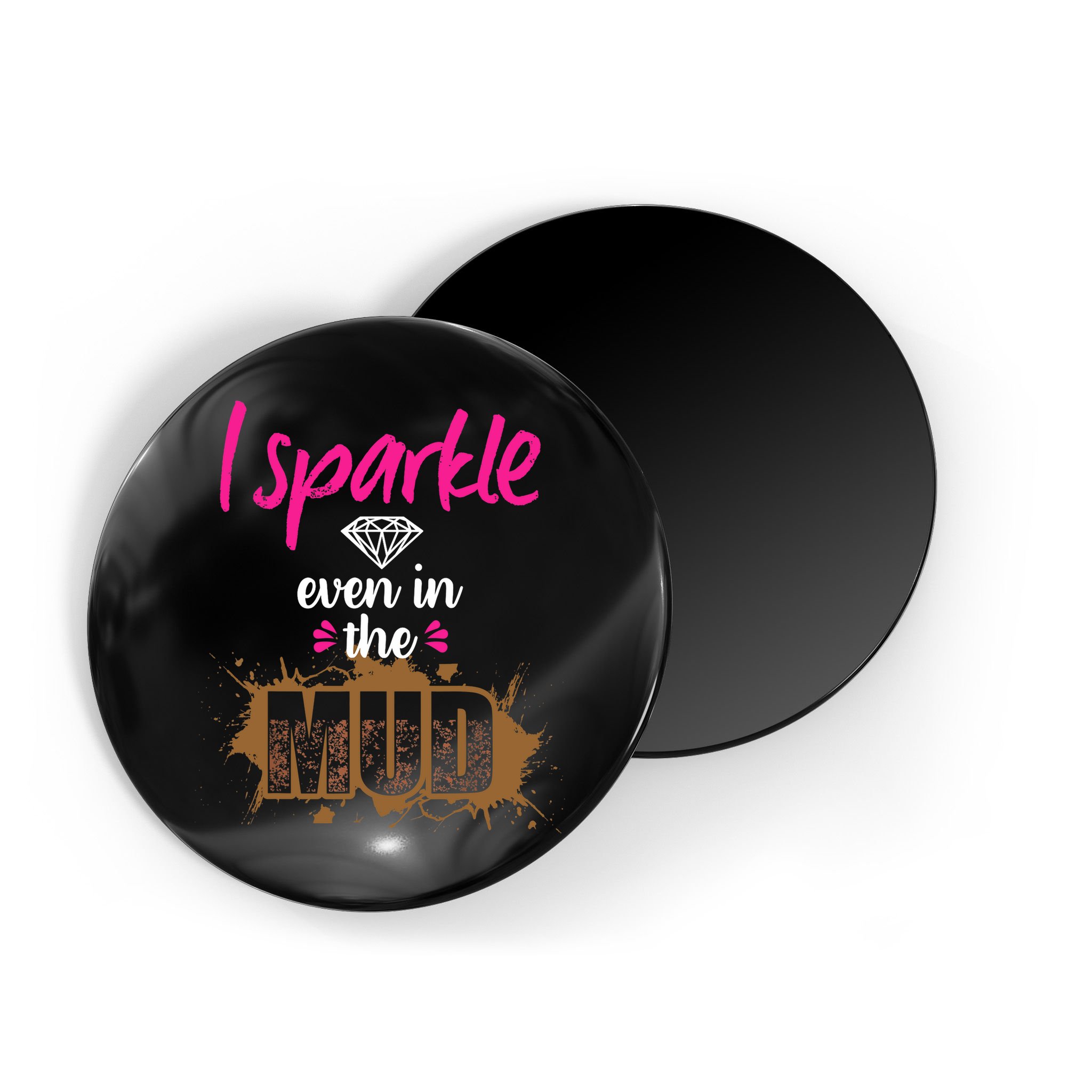 Mud Run Princess I Sparkle Even in Mud Team Girl ATV Gifts Magnet