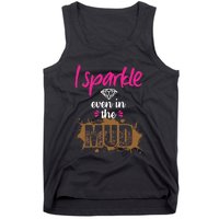 Mud Run Princess I Sparkle Even in Mud Team Girl ATV Gifts Tank Top