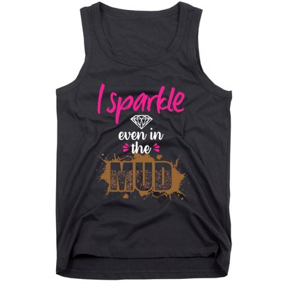 Mud Run Princess I Sparkle Even in Mud Team Girl ATV Gifts Tank Top