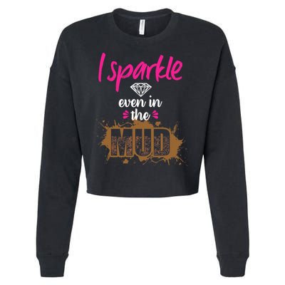 Mud Run Princess I Sparkle Even in Mud Team Girl ATV Gifts Cropped Pullover Crew