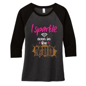 Mud Run Princess I Sparkle Even in Mud Team Girl ATV Gifts Women's Tri-Blend 3/4-Sleeve Raglan Shirt