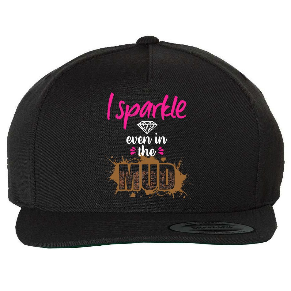 Mud Run Princess I Sparkle Even in Mud Team Girl ATV Gifts Wool Snapback Cap