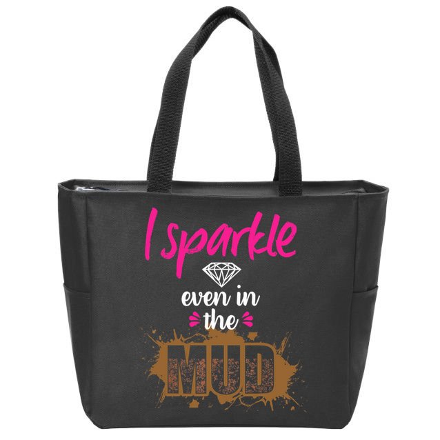 Mud Run Princess I Sparkle Even in Mud Team Girl ATV Gifts Zip Tote Bag
