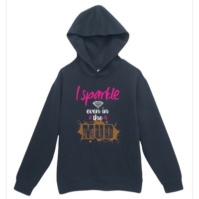 Mud Run Princess I Sparkle Even in Mud Team Girl ATV Gifts Urban Pullover Hoodie