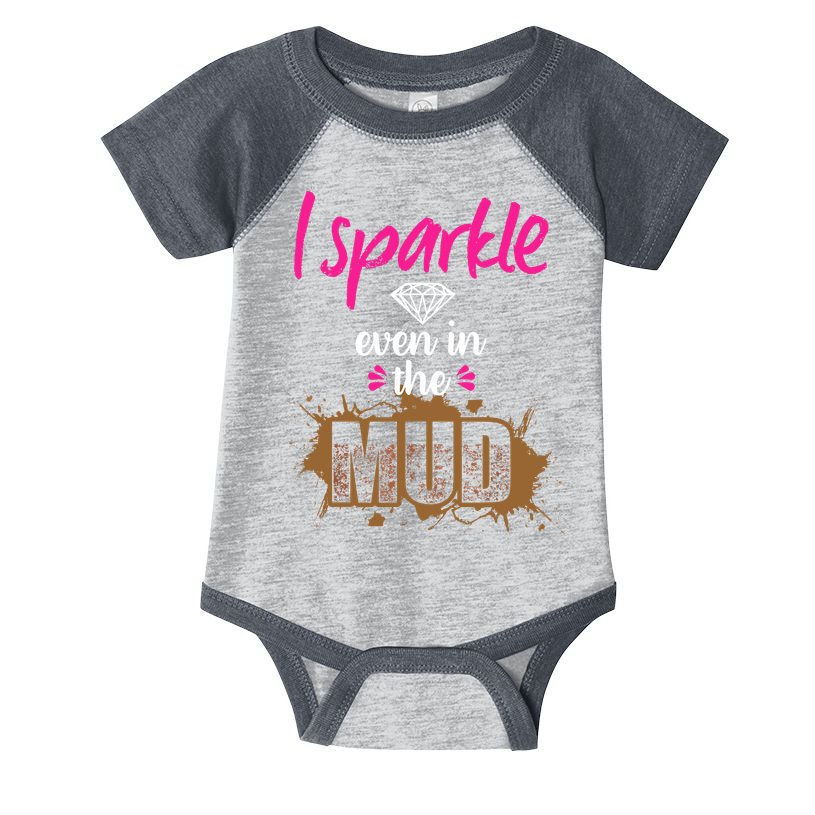 Mud Run Princess I Sparkle Even in Mud Team Girl ATV Gifts Infant Baby Jersey Bodysuit