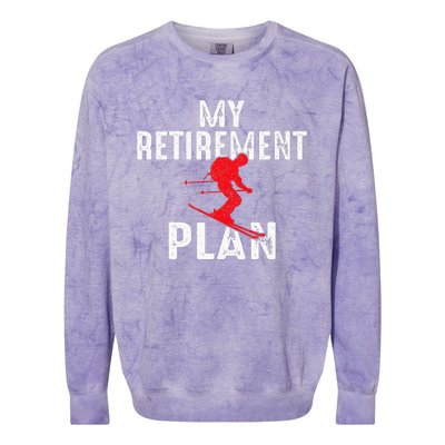 My Retirement Plan On Skiing Winter Sports Ski Skier Colorblast Crewneck Sweatshirt