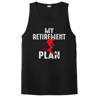 My Retirement Plan On Skiing Winter Sports Ski Skier PosiCharge Competitor Tank