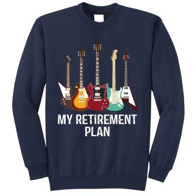 My Retirement Plan Guitar Gift Music Players Guitarist Sweatshirt