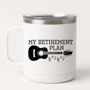 My Retirement Plan Guitar Music Notes Retiree Pension Gift 12 oz Stainless Steel Tumbler Cup