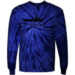 My Retirement Plan Funny Fishing Tie-Dye Long Sleeve Shirt