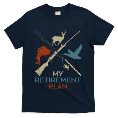 My Retirement Plan Hunting Fishing Hunter Grandfather T-Shirt