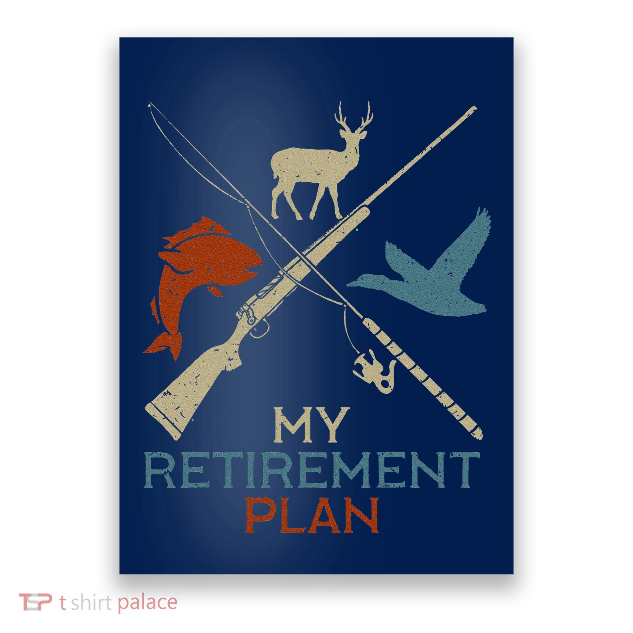 My Retirement Plan Hunting Fishing Hunter Grandfather Poster