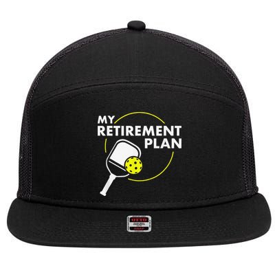 My Retirement Plan Funny Pickleball Slogan 7 Panel Mesh Trucker Snapback Hat